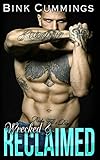 Wrecked & Reclaimed (Sacred Sinners MC - Texas Chapter)