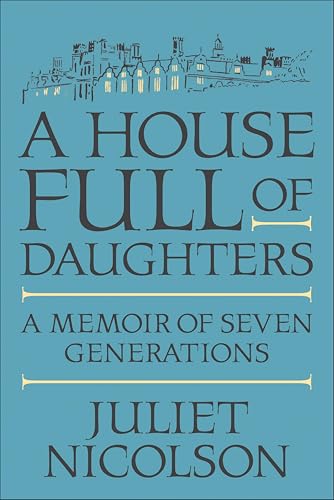 A House Full of Daughters: A Memoir of Seven Generations