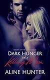 Dark Hunger on a Killing Moon (Desires of the Otherworld Book 2)