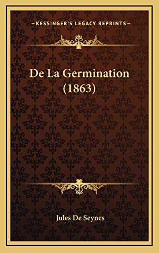 De La Germination (1863) (French Edition)