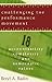 Challenging the Performance Movement: Accountability, Complexity, and Democratic Values (Public Management and Change series)