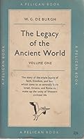 The Legacy Of The Ancient World Volume One B00JCV5ASK Book Cover