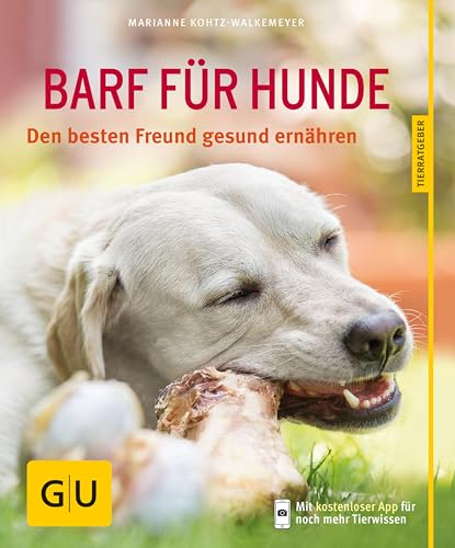 BARF für Hunde: Den besten Freund gesund ernähren (GU Hunde)