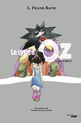 Le Cycle d'Oz - tome 3: La Route d'Oz, suivi de La Cité d'Emeraude (Hors collection) (French Edition)