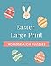 Easter Large Print Word Search Puzzles: Great Easter Basket Stuffer