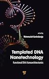 audio cd mb size  Templated DNA Nanotechnology: Functional DNA Nanoarchitectonics