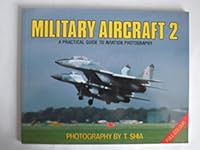 Military Aircraft: No. 2: Practical Guide to Aviation Photography 0948342048 Book Cover