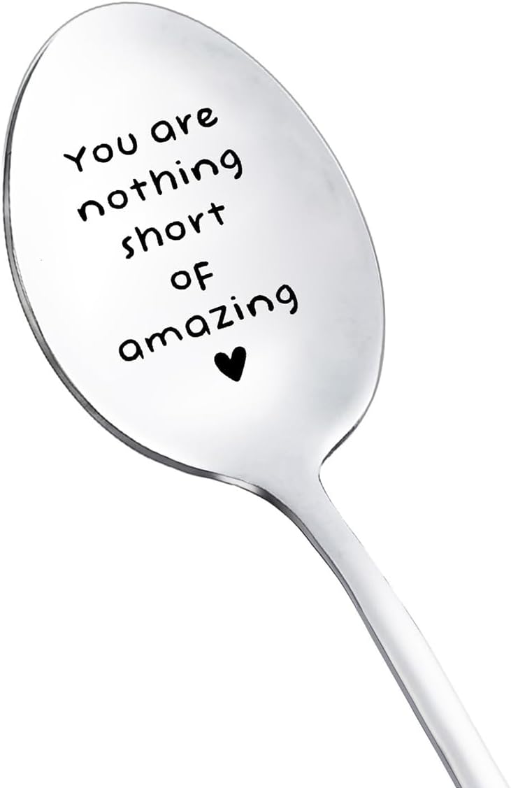 You Are Nothing Short of Amazing Engraved Spoon - Inspirational Stainless Steel Gift for Women Men, Sisters, Coworkers, Coffee Tea Lovers