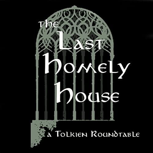 The Last Homely House Podcast Por Ron Peters arte de portada