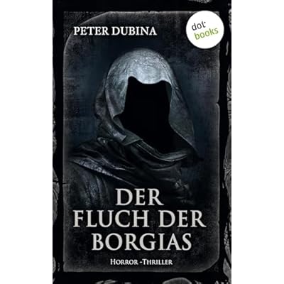 Der Fluch der Borgias: Horror-Thriller. Meister des Grauens - Band 11