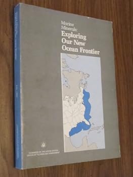 Paperback Marine Minerals : Exploring Our New Ocean Frontier Book