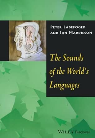 The Sounds of the World's Languages book cover