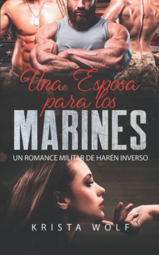 Una Esposa para los Marines: Un Romance Militar de Harén Inverso (Spanish Edition)
