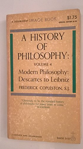 A History of Philosophy: Volume 4: Descartes to... B0000CLQZA Book Cover