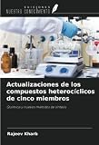  Actualizaciones de los compuestos heterocíclicos de cinco miembros: Química y nuevos métodos de síntesis