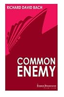 Common Enemy : A Common Denominator Thriller 147508045X Book Cover