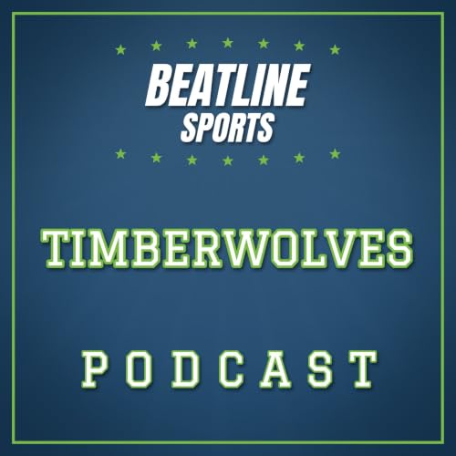 Beatline Timberwolves - Daily Podcast On The Minnesota Timberwolves cover art