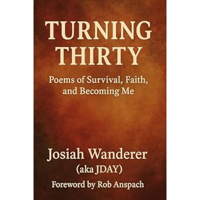 Turning Thirty: Poems of Survival, Faith, and Becoming Me