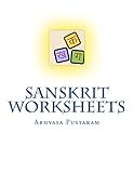 Sanskrit Worksheets: Abhyasa Pustakam (Sanskrit Edition)