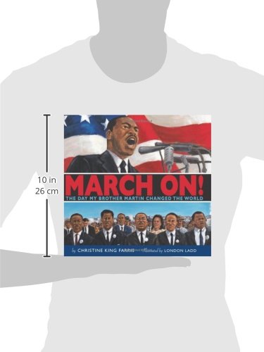 March On!: The Day My Brother Martin Changed the World      Hardcover – August 1, 2008