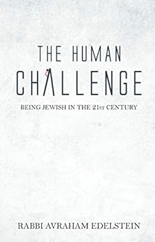 Hardcover The Human Challenge : Being Jewish in the 21st Century Book