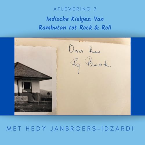 Indische Kiekjes: Van rambutan tot rock & roll, met Hedy Janbroers-Idzardi