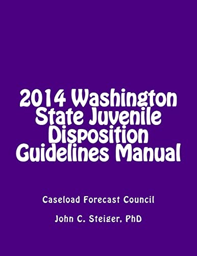2014 Washington State Juvenile Disposition Guidelines Manual