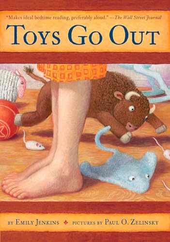 Toys Go Out: Being the Adventures of a Knowledgeable Stingray, a Toughy Little Buffalo, and Someone Called Plastic: 1