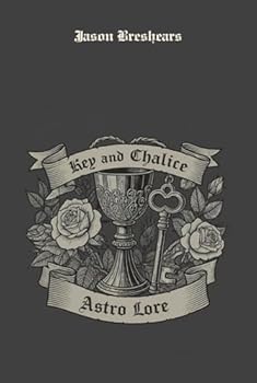 Hardcover Jason Breshears: Key and Chalice Astro Lore Book