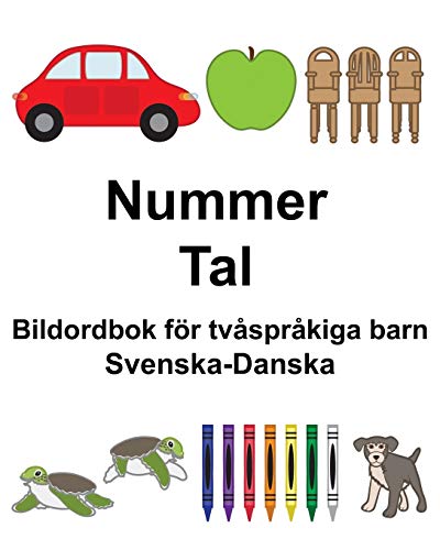 Svenska-Danska Nummer/Tal Bildordbok för tvåspråkiga barn (Swedish Edition)