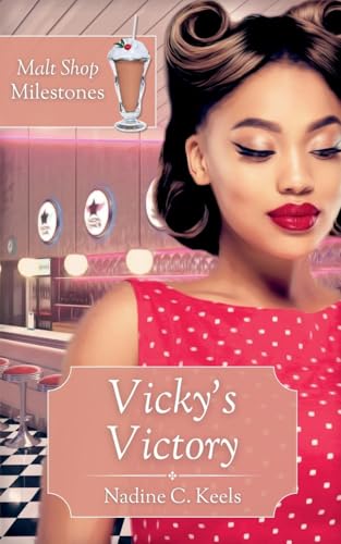 Vicky's Victory (Malt Shop Milestones)