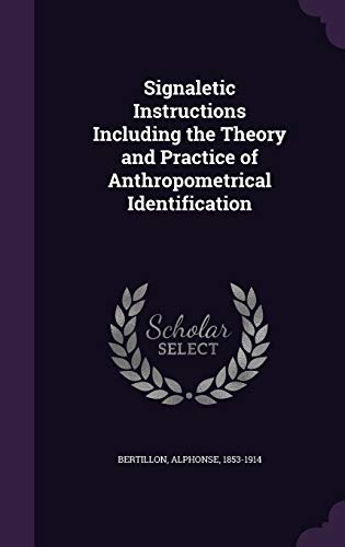 Signaletic Instructions Including the Theory an... 1341758575 Book Cover