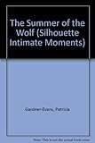 Summer Of The Wolf (Silhouette Intimate Moments)