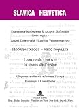  L\'ordre du chaos - le chaos de l\'ordre / porjadok chaosa - chaos porjadoka