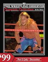 The Wrestling Observer Complete Collection: 1999 Part 2 (July-December) B0DDT84CYG Book Cover