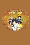  Cities Of Gold 80S Animated Cartoon Retro Anime Notebook: - 6 x 9 inches with 110 pages
