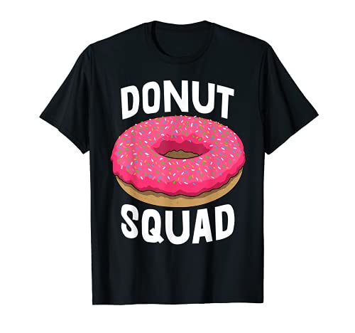 Donut Squad Tee Shirts Funny Donut Love Tee Foodie T-Shirt