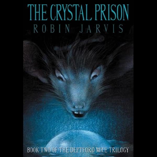 The Crystal Prison by Robin Jarvis