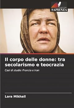 Paperback Il corpo delle donne: tra secolarismo e teocrazia [Italian] Book