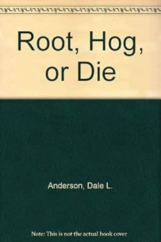 Hardcover Root, Hog, or Die [Unqualified] Book