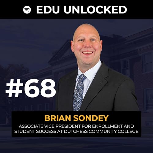 Rethinking Enrollment and Outcomes in Community Colleges | Brian Sondey
