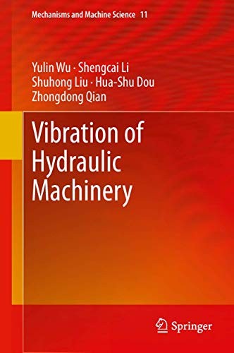 Vibration of Hydraulic Machinery (Mechanisms and Machine Science, 11)
