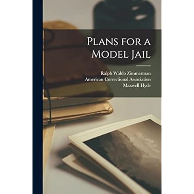 Plans for a Model Jail