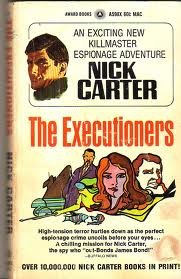 THE EXECUTIONERS: (Nick Carter) A Killmaster Espionage Adventure