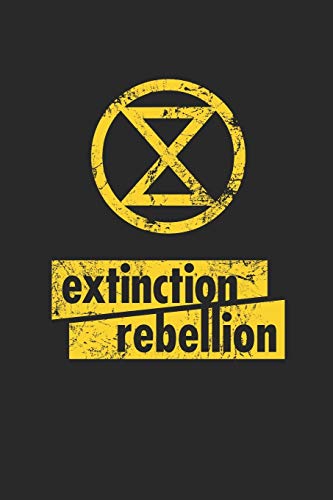 Extinction Rebellion: Wochenplaner/ Kalender 2020, 117 Seiten, A5 - There is no Planet B