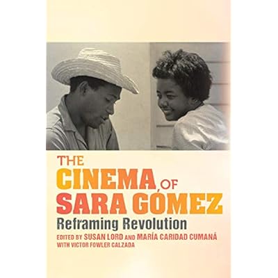 The Cinema of Sara G&oacute;mez