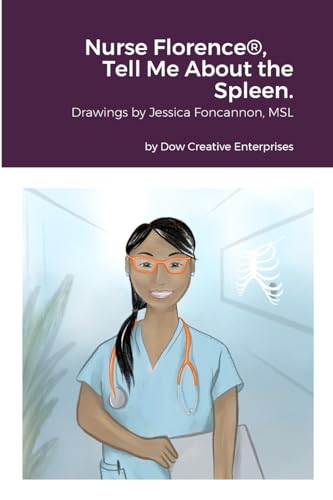 Nurse Florence®, Tell Me About the Spleen.
