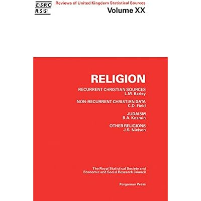 Religion: Recurrent Christian Sources, Non-Recurrent Christian Data, Judaism, Other Religions (Reviews of UK Statistical Sources