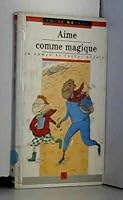 Aime comme magique 2914471432 Book Cover