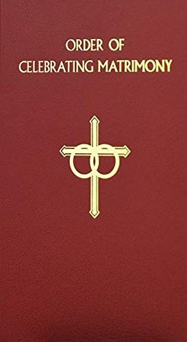 The Order of Celebrating Matrimony [Hardcover] International Commission on English in the Liturgy